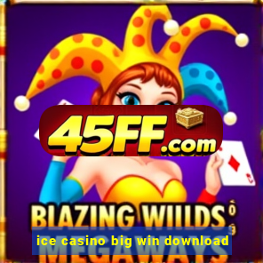 ice casino big win download